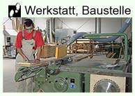 Bereich Werkstatt, Baustelle