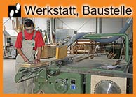 Bereich Werkstatt, Baustelle