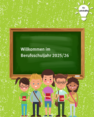 Für Lehrkräfte: Willkommen im Berufsschuljahr 2025/26. Bild von Schülerinnen und Schülern vor einer Kreidetafel