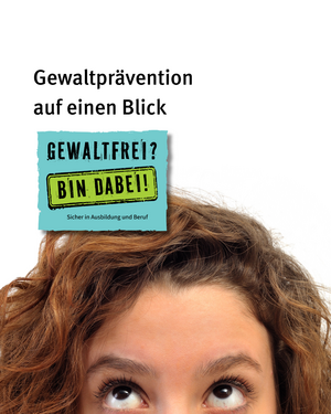 Gewaltprävention auf einen Blick: Bild der Augenpartie einer Person die auf den Sticker "Gewaltfrei? Bin Dabei!" schaut