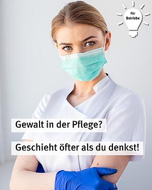 Für Betriebe: Gewalt in der Pflege? Geschickt öfter als du denkst! Bild von Pflegerin mit verschränkten Armen in Arbeitskleidung