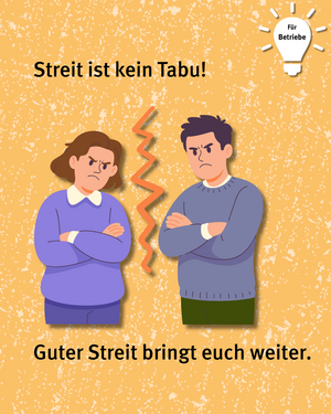Für Betriebe: Streit ist kein Tabu! Guter Streit bringt euch weiter. Bild von zwei Personen die sich wütend mit verschränkten Armen und bösem Blick gegenüber stehen